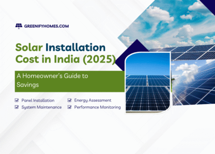 Solar Panel Installation Cost in India: A Complete Guide for Homeowners