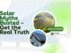 Solar Energy Myths Busted – Know the Real Facts